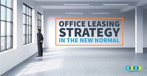 Office Leasing Strategy In The New Normal 8020 Consulting Posts