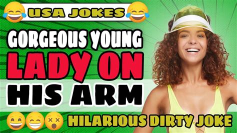 Best Dirty Funny Joke Gorgeous Young Lady Youtube
