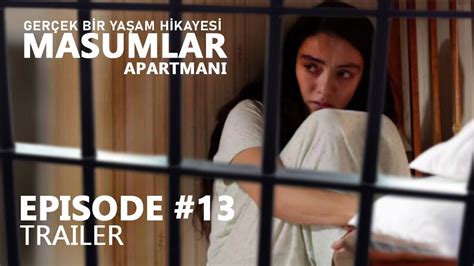 Masumlar Apartmani Episode 13 Trailer Turkish Drama Apartment Buiding