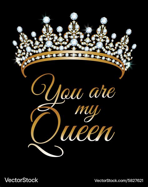 You Are My Queen Royalty Free Vector Image Vectorstock