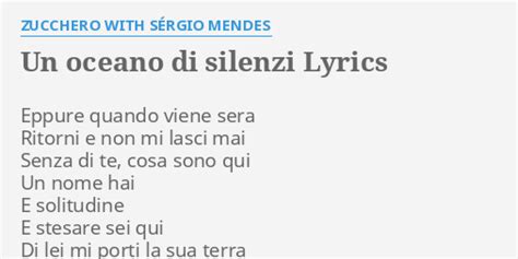 Un Oceano Di Silenzi Lyrics By Zucchero With SÉrgio Mendes Eppure