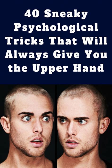40 Sneaky Psychological Tricks That Will Always Give You The Upper Hand Weird Weirdthings