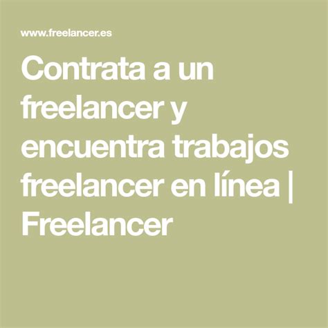 Contrata A Un Freelancer Y Encuentra Trabajos Freelancer En L Nea