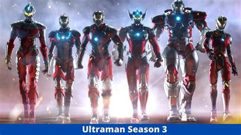 Ultraman Season 3 Everything You Need To Know About The Series
