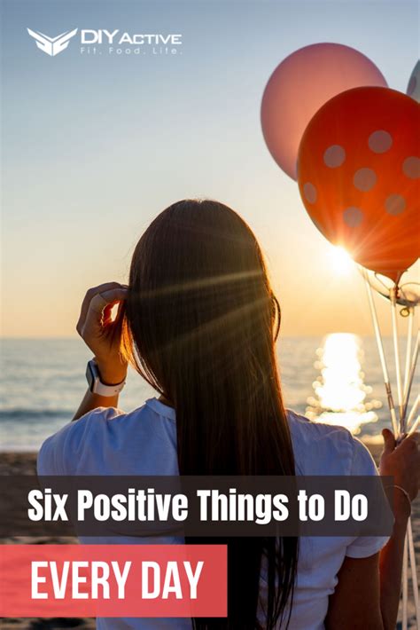 Six Positive Things To Do Every Day Diy Active
