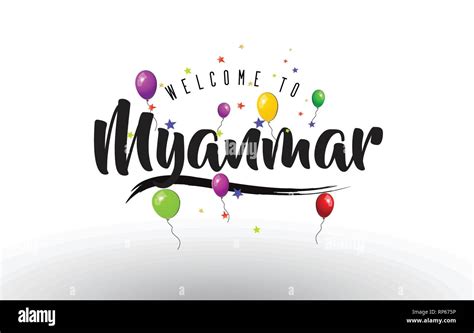 Myanmar Welcome To Text With Colorful Balloons And Stars Design Vector