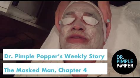 Dr Pimple Poppers Weekly Story Time The Masked Man Chapter 4