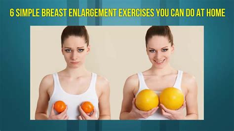 6 Simple Breast Enlargement Exercises You Can Do At Home Youtube