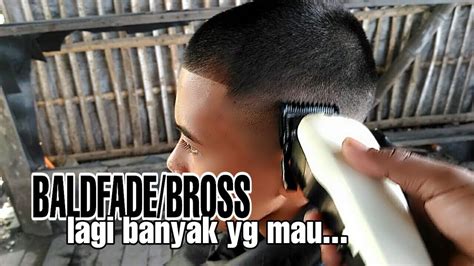 Proses Cukur Rambut Bald Fade Bross Youtube