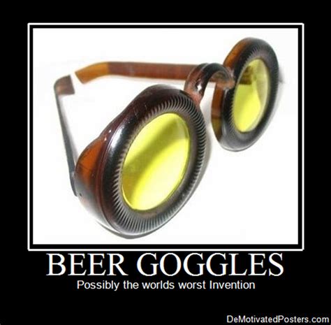 Beer Goggles Funny Images