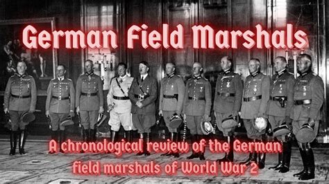All German Field Marshals Of Ww2 Documentary Youtube