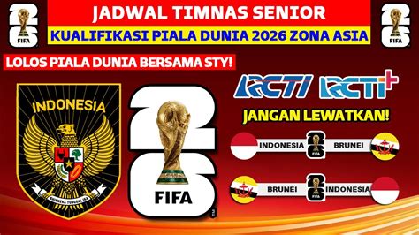 Jadwal Timnas Indonesia Senior 2023 Indonesia Vs Brunei Kualifikasi Piala Dunia 2026 Zona
