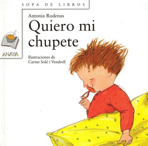 Quiero Mi Chupete Historias Cortas Para Niños Libros Para Niños