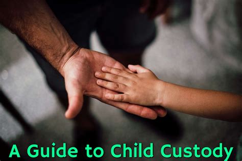 Child Custody Types A Guide To Understanding Types Of Child Custody