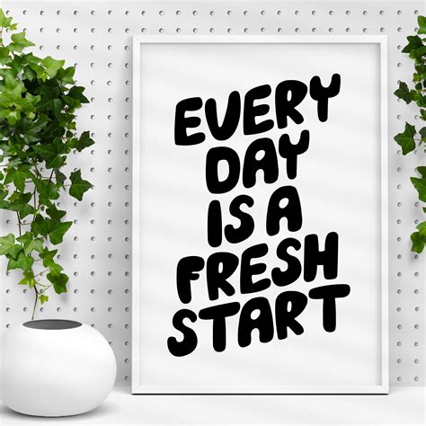 Everyday Is A Fresh Start Typography Print Typography Prints Fresh
