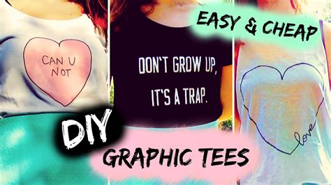 Diy T Shirt Ideas Inspired By Tumblr Easy And Cute Graphic Tees 3 Ways