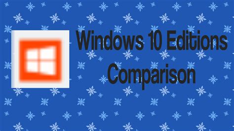 Windows 10 Editions Comparison With Features 2024 Whatvwant