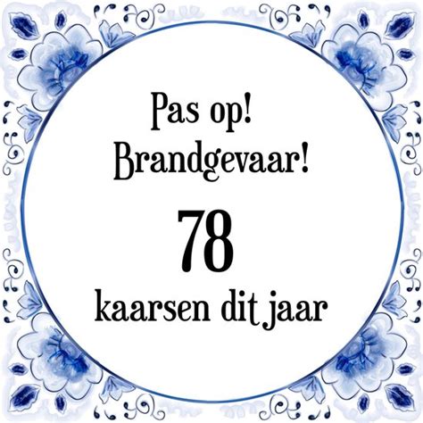 Verjaardag Tegeltje Met Spreuk 78 Jaar Pas Op Brandgevaar 78