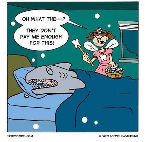 Being The Tooth Fairy Is A Dangerous Job Dental Humor Dental Puns