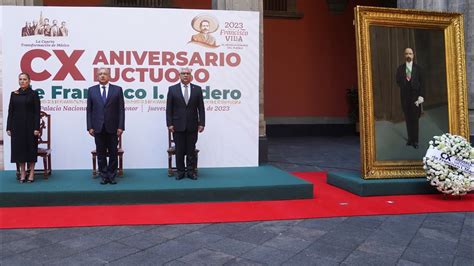 CX Aniversario Luctuoso De Francisco I Madero Desde Palacio Nacional