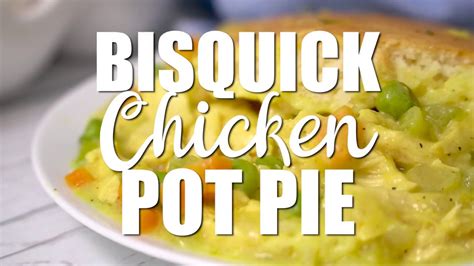 Bisquick Chicken Pot Pie Casserole Youtube