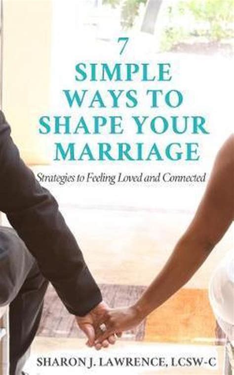 7 simple ways to shape your marriage sharon j lawrence lcsw c 9781726712781 boeken