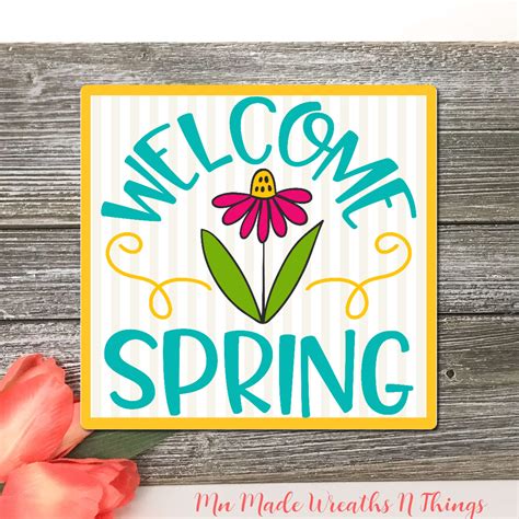 Welcome Spring Sign For Decorating Wreath Attachment Spring Etsy