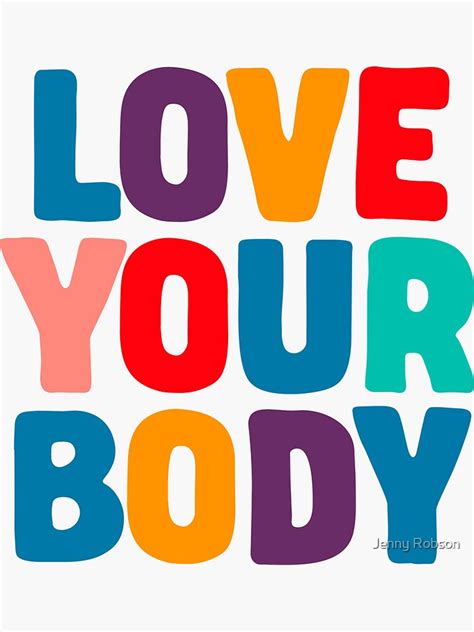 love your body positivity quote inspiration sticker by weshoudtalk redbubble in 2020 body
