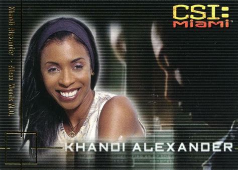 Csi Miami Chase Card F Of Khandi Alexander As Alexx Woods M D From