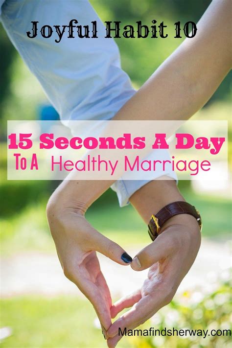 Joyful Habit Seconds A Day To A Healthy Marriage Healthy