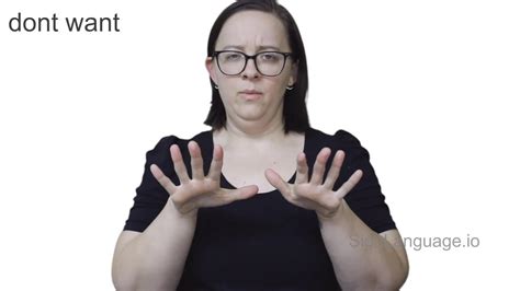 Dont Want In Asl Example 3 American Sign Language