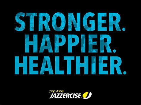 Stronger. Happier. Healthier. | Jazzercise, Dance workout, Dance cardio