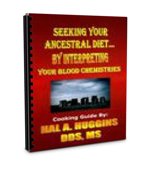 Seeking Your Ancestral Diet Huggins Applied Healing