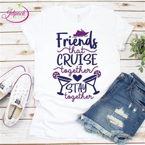 Friends That Cruise Together Stay Together Short Sleeve Unisex T Shirt