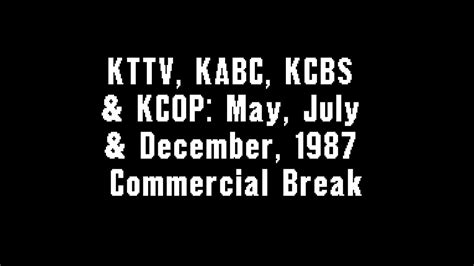 Kttv Kabc Kcbs And Kcop May July And December 1987 Commercial Break