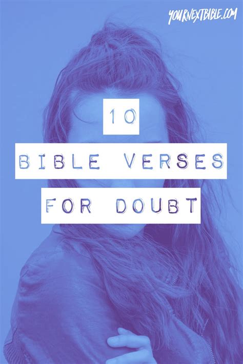 10 Bible Verses For Doubt Are You Doubting Yourself Your Faith Or