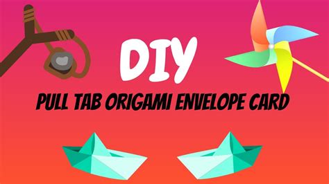 How To Make A Pull Tab Origami Envelope Card Youtube