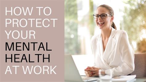 how to protect your mental health in the workplace youtube