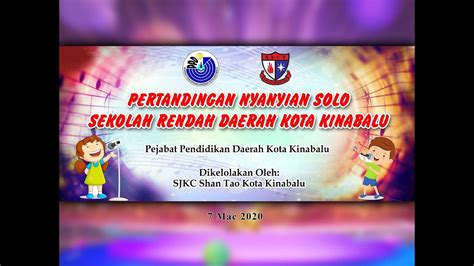 Badan kepegawaian negara (bkn) menyatakan pendaftaran sekolah kedinasan dimulai pada 8 juni 2020, mulai pukul. Pertandingan Nyanyian Solo Sekolah Rendah Kota Kinabalu ...