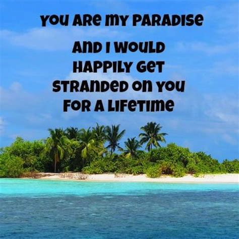You Are My Paradise Life Quotespictures