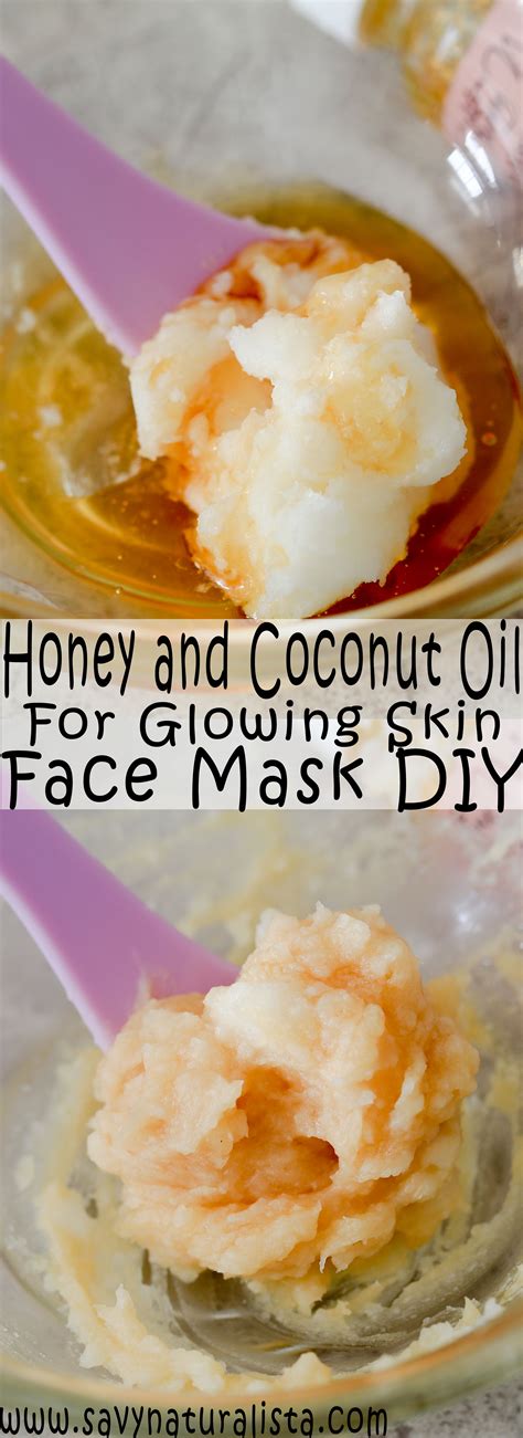 honey and coconut oil glowing face mask savvy naturalista