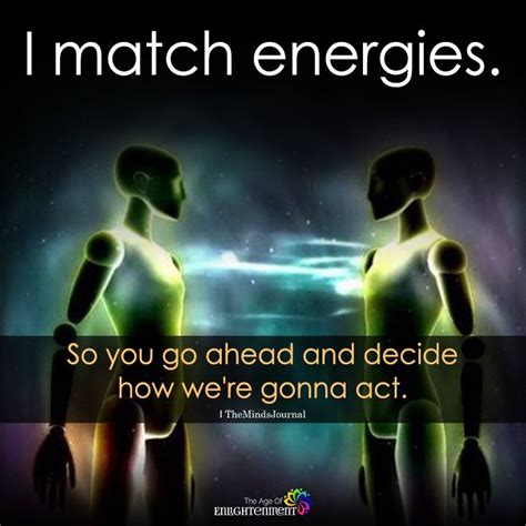 I Match Energies Energy Quotes Energy Infj Personality
