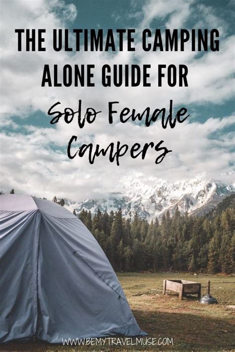 Camping Alone As A Woman Everything You Need To Know