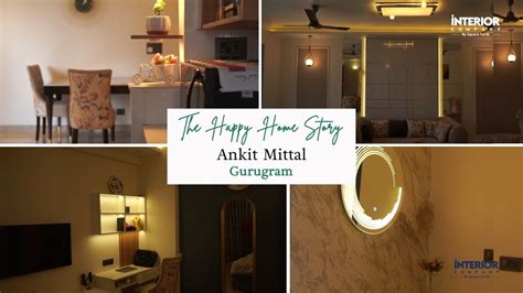 Interior Company The Happy Home Story By Mr Ankit Mittal Square