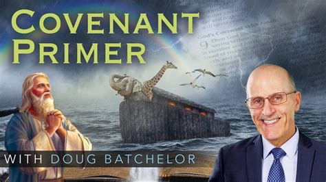 Covenant Primer With Doug Batchelor Youtube