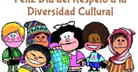 Historia Y Significado Del Respeto De La Diversidad Cultural