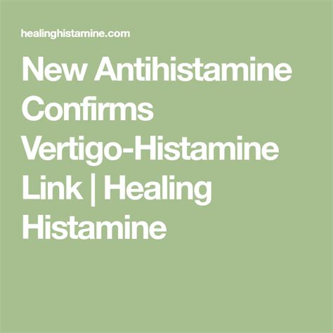 New Antihistamine Confirms Vertigo Histamine Link Vertigo Healing News