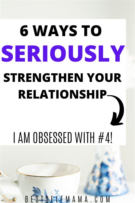 6 Ways To Strengthen Your Relationship