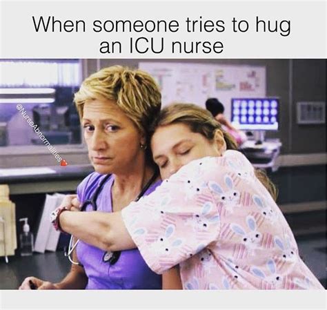 That Would Hold True For All Er Nurses As Well Nurse Humor Icu