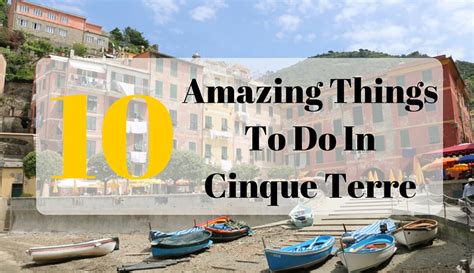Things To Do In Cinque Terre Cinque Terre Points Of